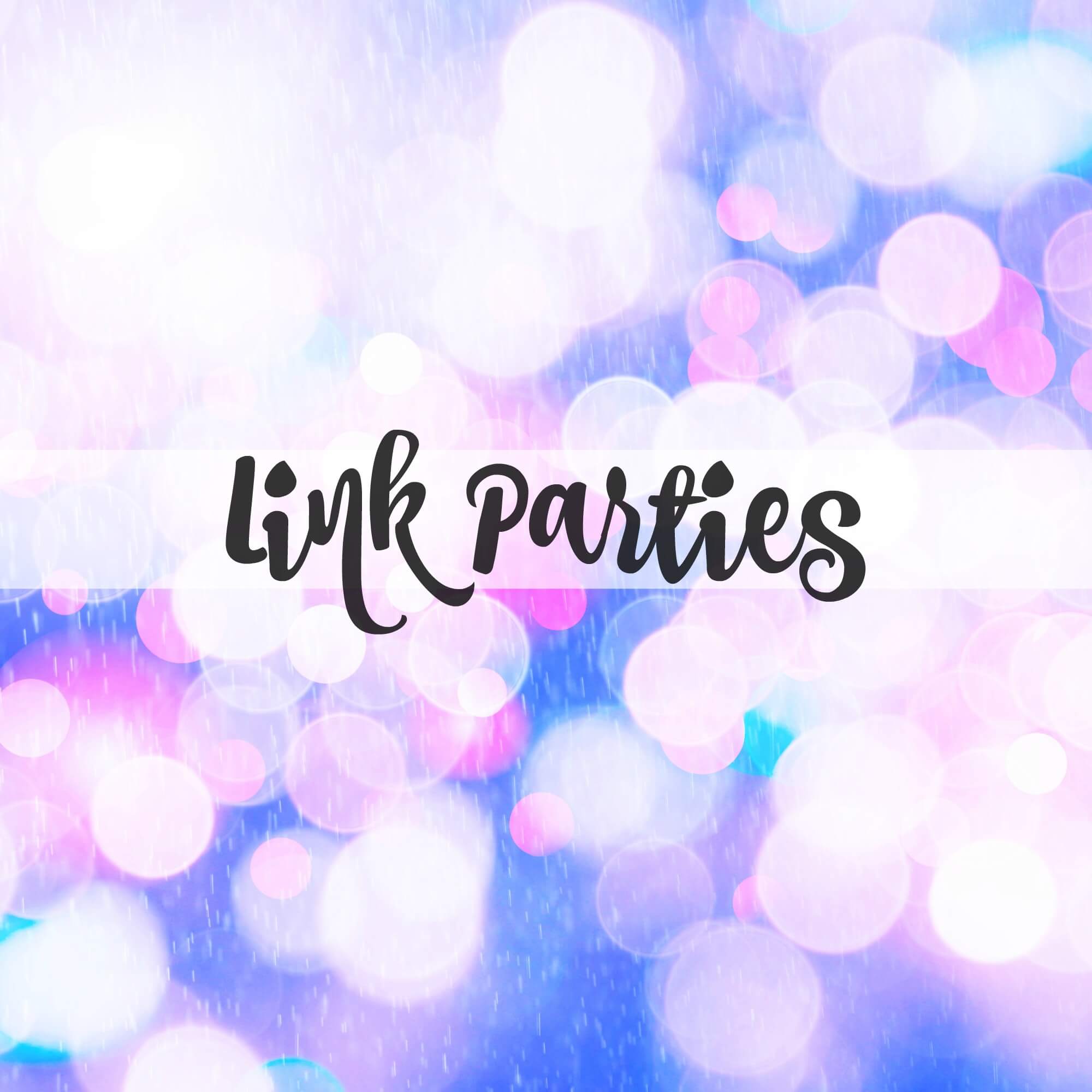 Link Parties | Life's Little Sweets