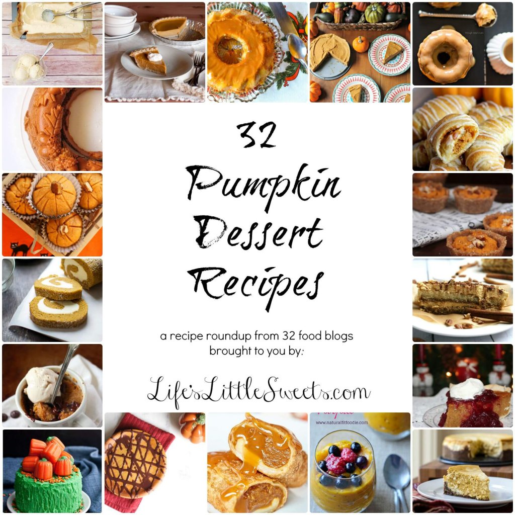 32 Pumpkin Dessert Recipes collage of recipes with text