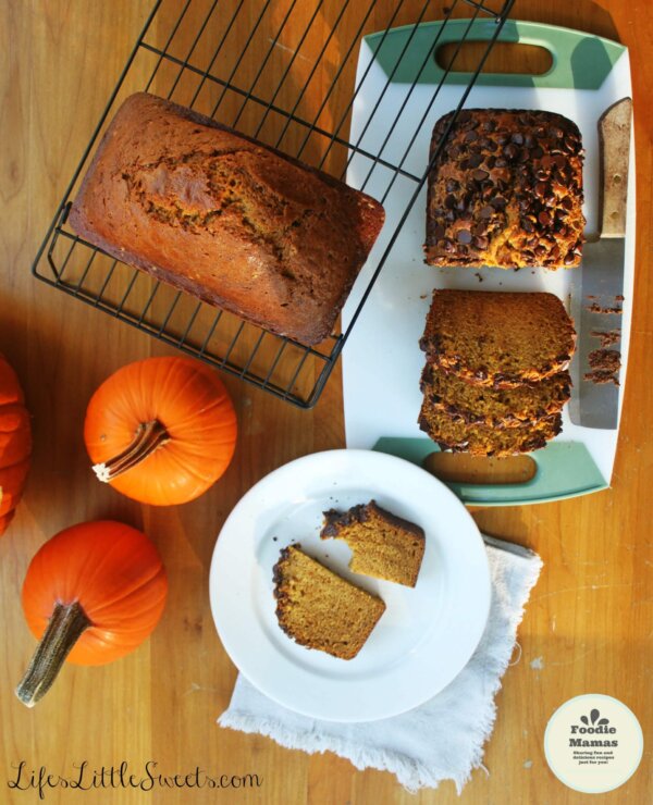 Pumpkin Spice Bread FoodieMamas Life's Little Sweets