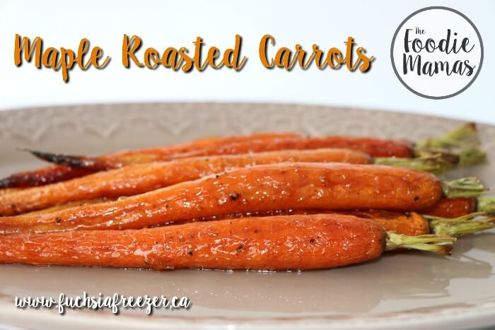 Maple Roasted Carrots from Kaitie Lawlor of Fuchsia Freezer #FoodieMamas