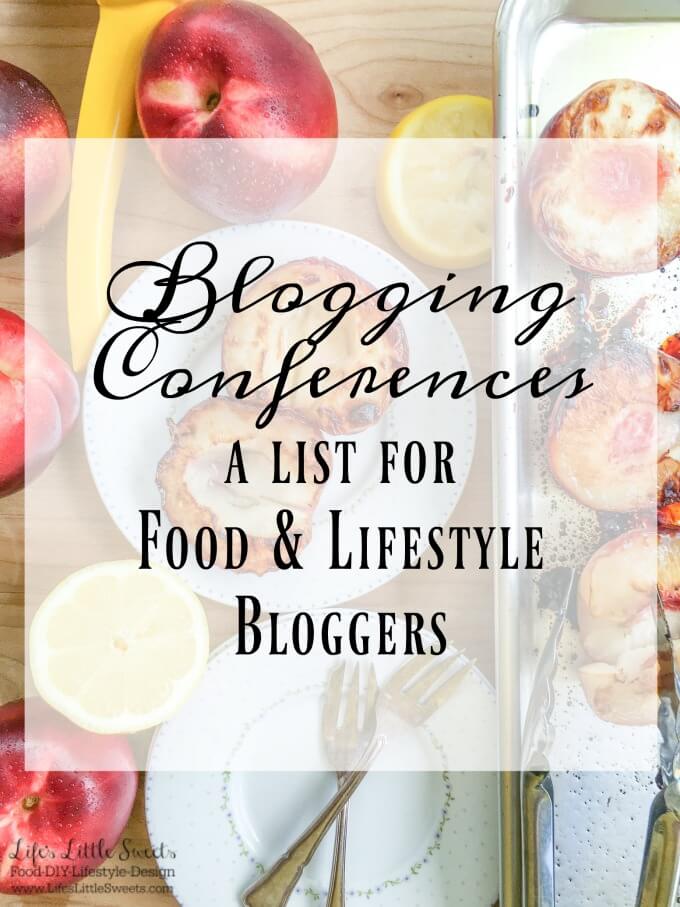 Check out this List of Blogging Conferences! They are helpful resources for food and lifestyle blogging and entrepreneurship for your blog!