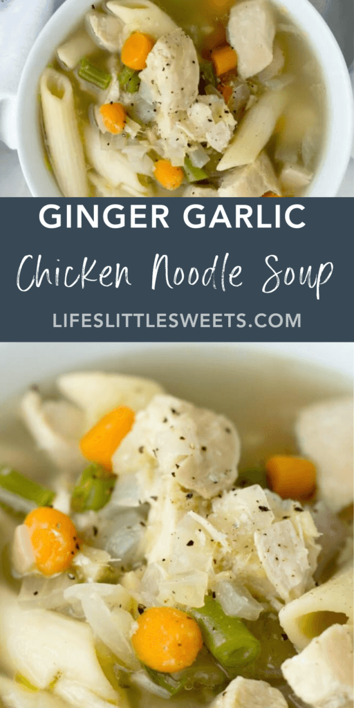 ginger garlic chicken noodle soup with text overaly