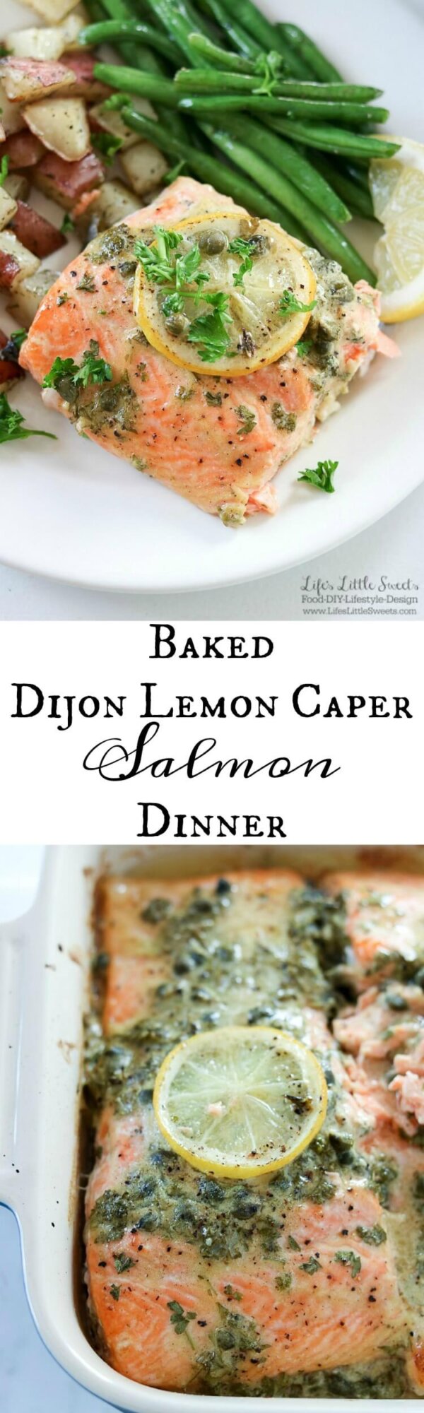 Baked Dijon Lemon Caper Salmon Dinner Life's Little Sweets