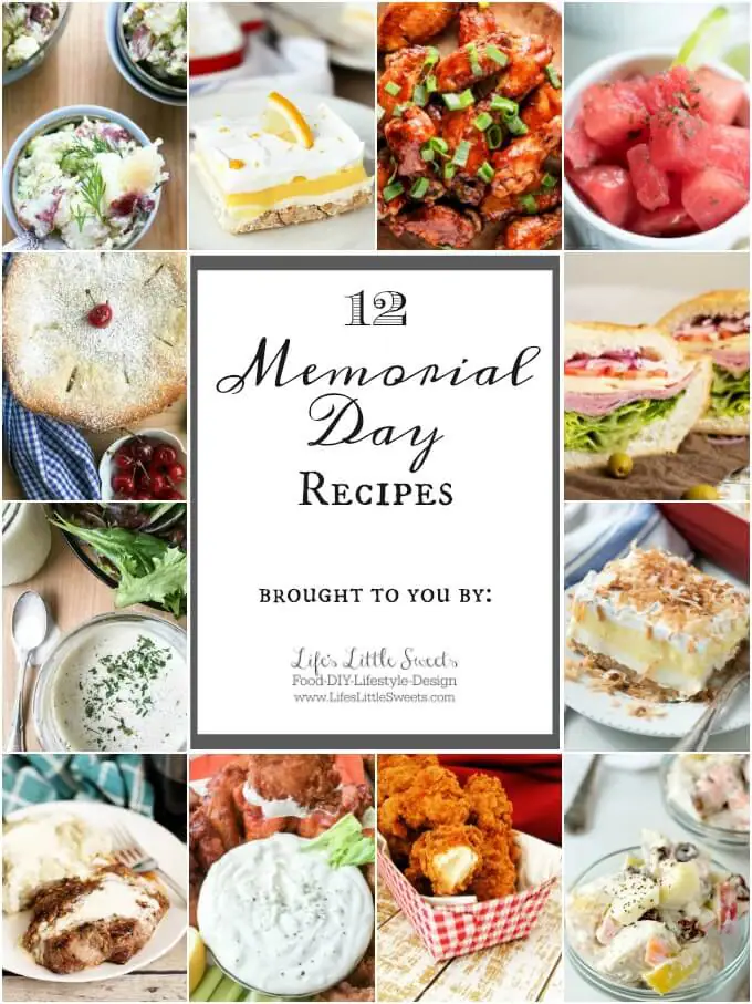 12 Memorial Day Recipes www.lifeslittlesweets.com