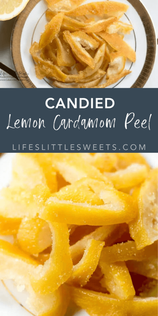 candied lemon cardamom peel with text overlay