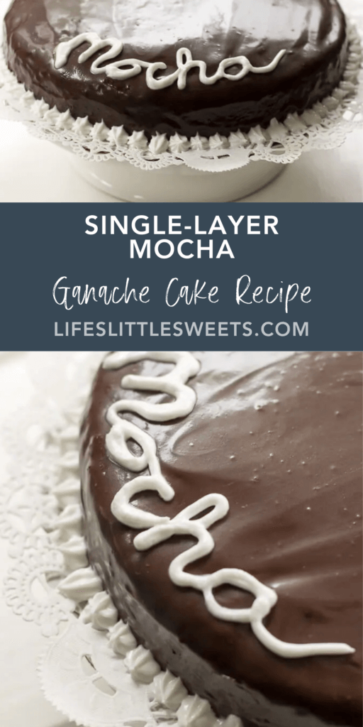 Single-Layer Mocha Ganache Cake Recipe with text overlay