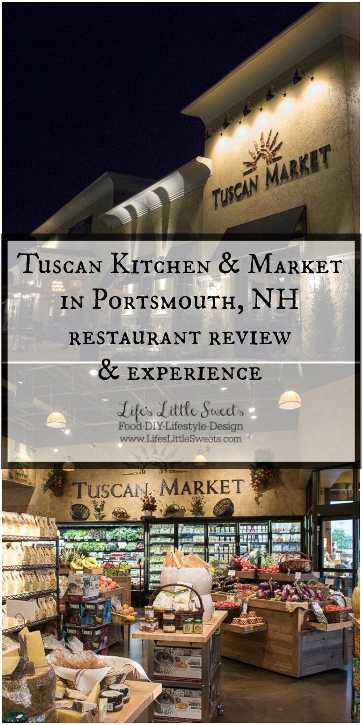 Tuscan Kitchen & Market in Portsmouth, NH: a restaurant review and experience.