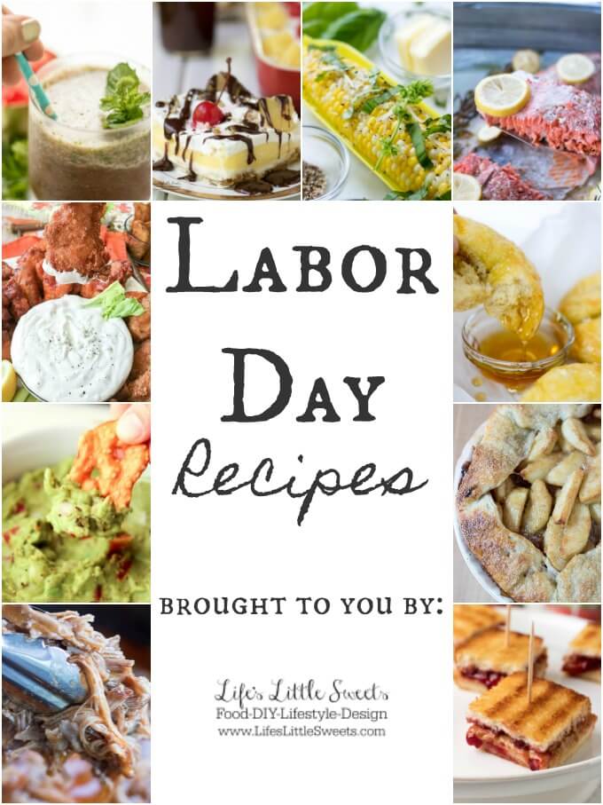 Here are some fantastic Labor Day Recipes! We got you covered from drinks, starters & appetizers, main dishes and to sweet treats & snacks. #laborday