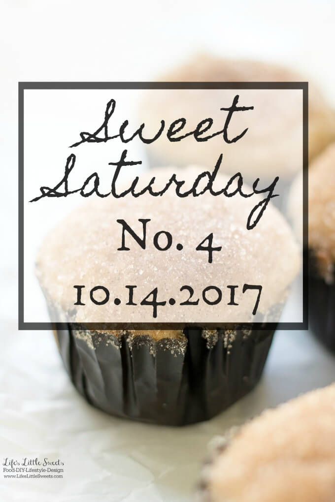 Sweet Saturday #4 - 10.14.2017. #LLSSweetSaturday - Welcome to Sweet Saturday Series where I bring you news & entertainment from the interwebs – plus life and anything in between. #LLSSweetSaturday