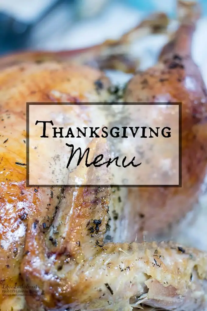 Thanksgiving Menu - We are sharing our Thanksgiving Menu for 2017. #thanksgiving #menu #sides #dishes #holiday