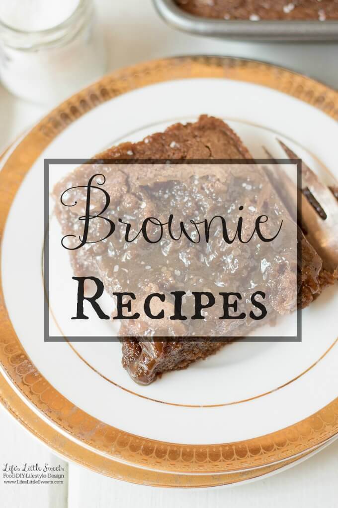 Brownie Recipes – We have gathered all of the Brownie Recipes on Life’s Little Sweets and included other blogger’s tasty Brownie Recipes too! Check out the recipe collection. #brownies #brownierecipes #chocolate
