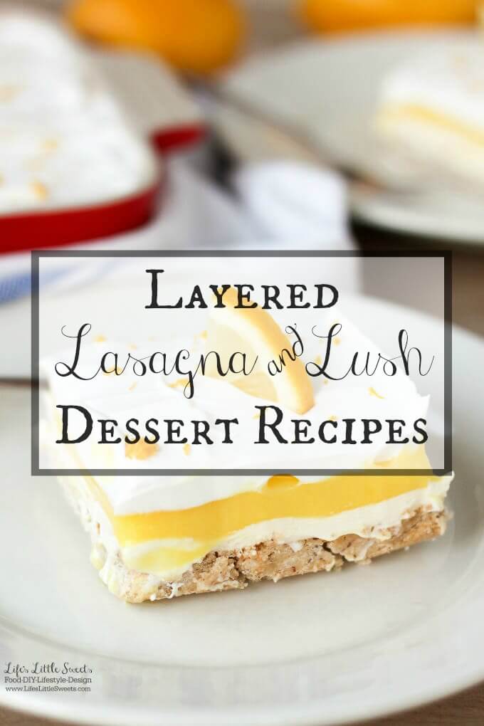 Layered Lasagna Lush Dessert Recipes - We have gathered all of the Layered Lasagna Lush Dessert Recipes on Life’s Little Sweets and included other blogger’s tasty Layered Lasagna Lush Dessert Recipes too! Check out the recipe collection below! (no bake options) #lasagnadessert #lushdessert #lush #lasagna #dessert #sweet