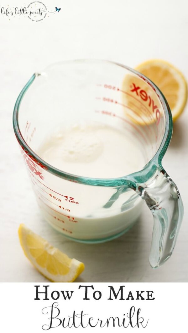 How To Make Buttermilk (Lemon, Vinegar, Milk) Life's Little Sweets