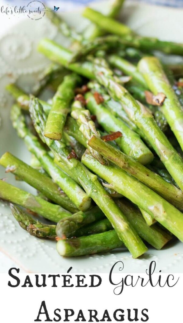 Sautéed Garlic Asparagus (Stove Top, Garlic) Life's Little Sweets