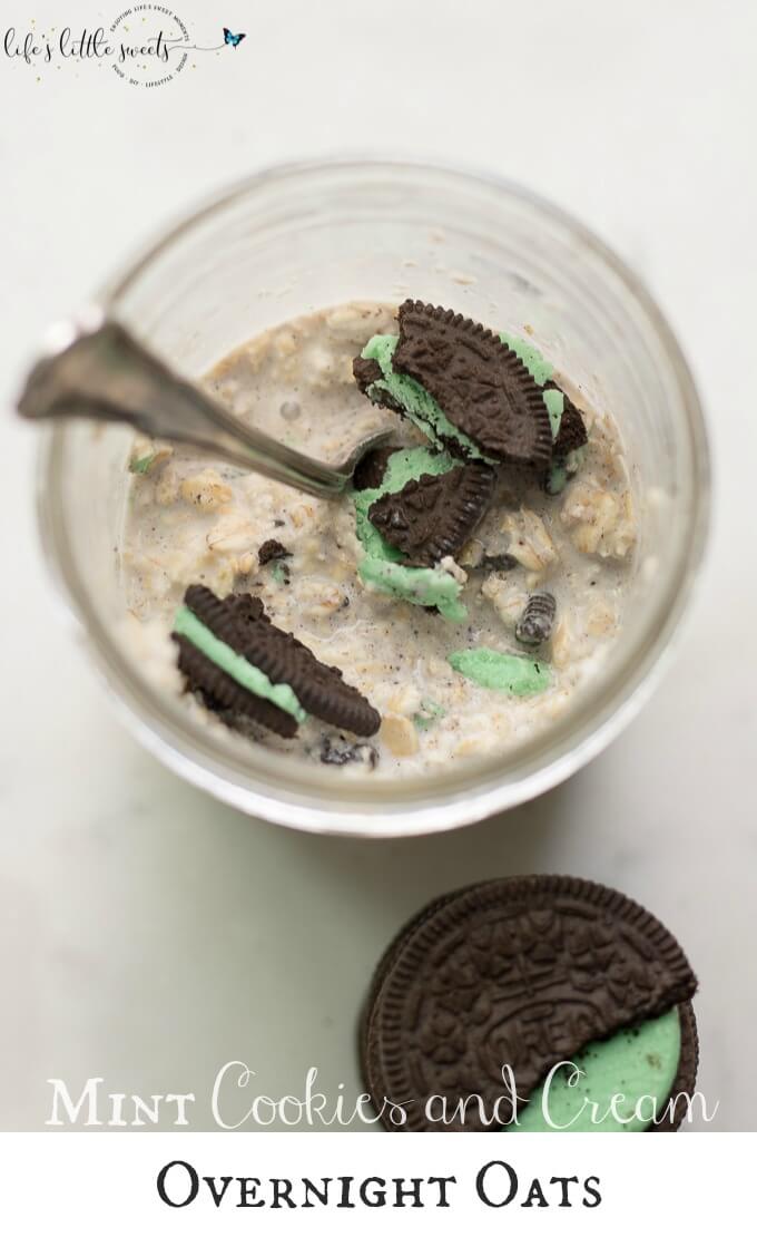Mint Cookies and Cream Overnight Oats are a sweet way to enjoy your overnight oats. Enjoy these oats as a snack or an indulgent and minty twist on breakfast. (vegan option) #mint #OREO #cookiesandcram #oats #oatmeal #overnightoats