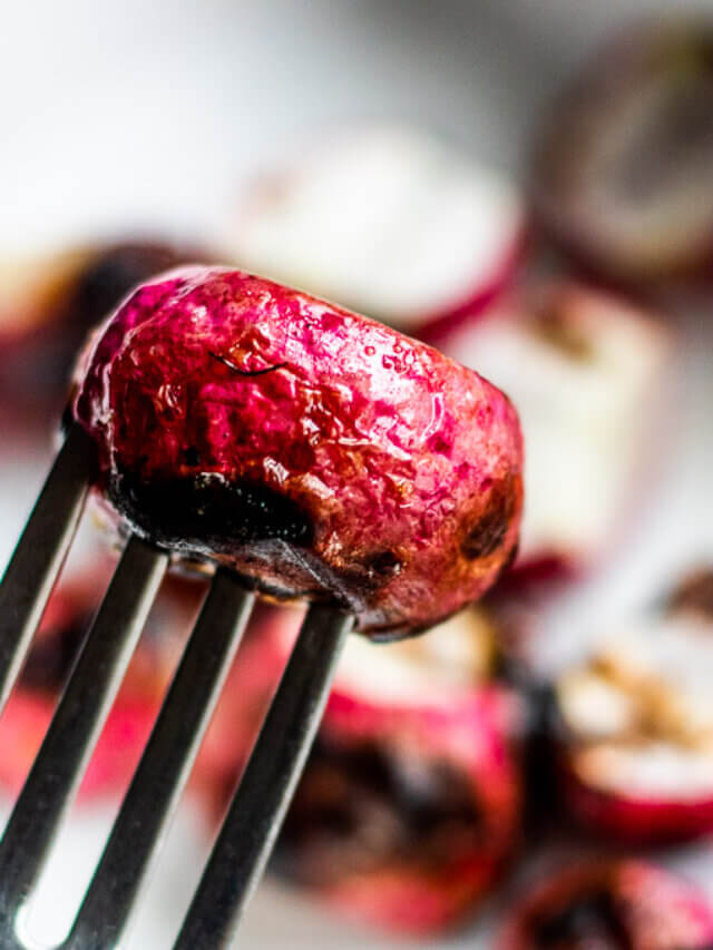 DELICIOUS GRILLED RADISHES STORY