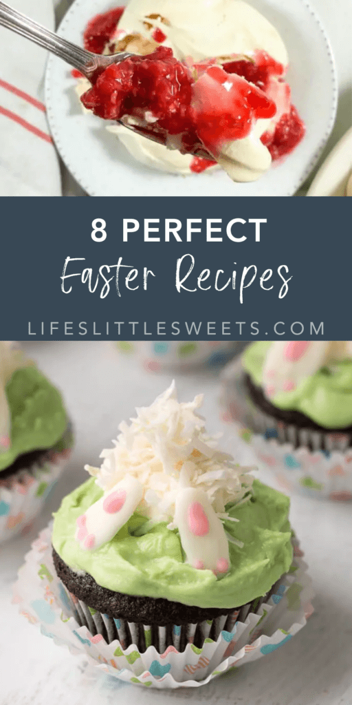 8 Perfect Easter Recipes for a Delicious Holiday with text overlay