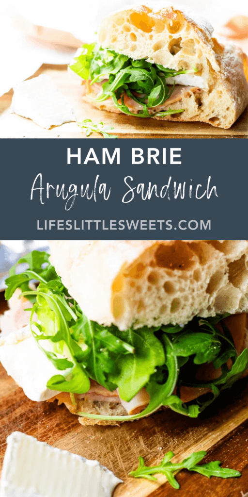 Ham Brie Arugula Sandwich with text overlay