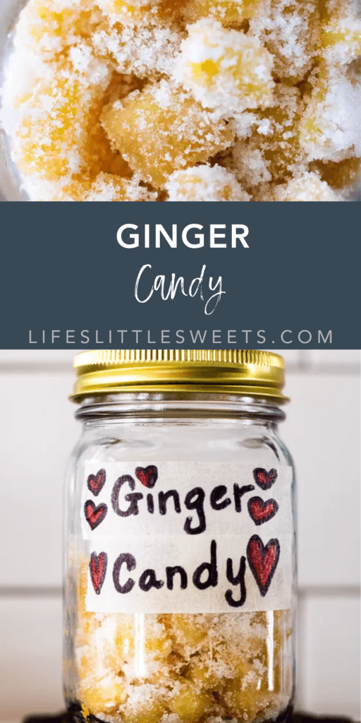 Homemade Ginger Candy Recipe with text overlay